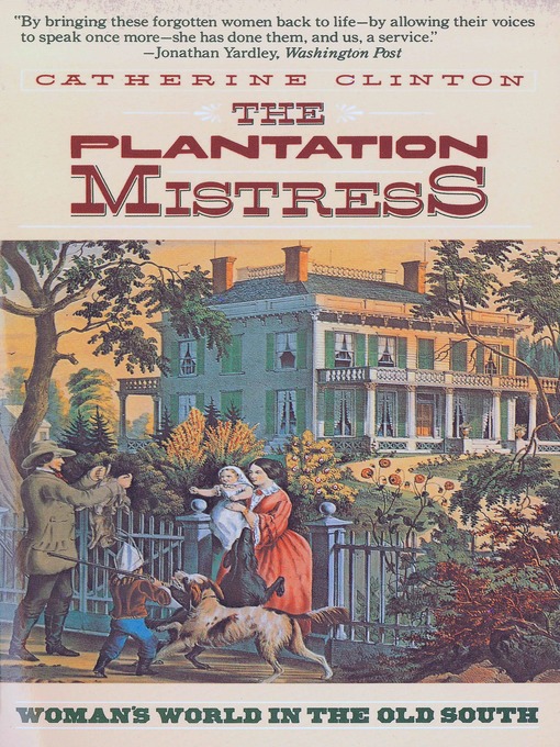 Title details for The Plantation Mistress by Catherine Clinton - Available